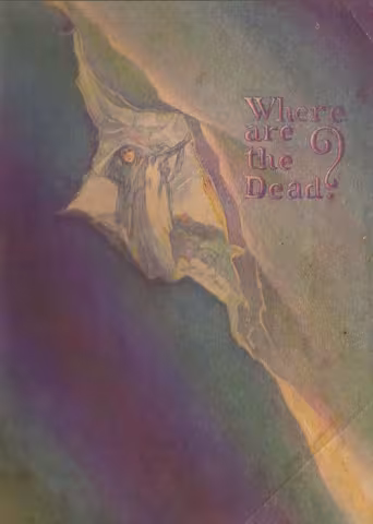 Where Are the Dead?