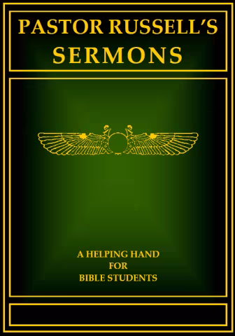 Pastor Russell's Sermons