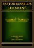 Pastor Russell's Sermons